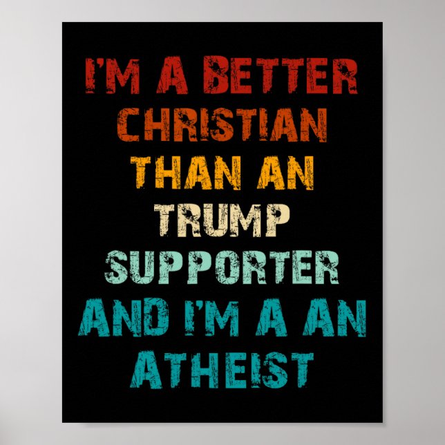 Poster Melhor cristão do que qualquer ateu que apoie Trum (Frente)