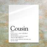 Poster Melhor Definição de Primo do Mundo<br><div class="desc">Personalize seu primo especial para criar um presente único. Uma maneira perfeita de mostrar a eles o quão maravilhosos eles são todos os dias. Projetado por Thisnotme©</div>