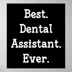 Poster Melhor. Dental Assistant. Nunca.