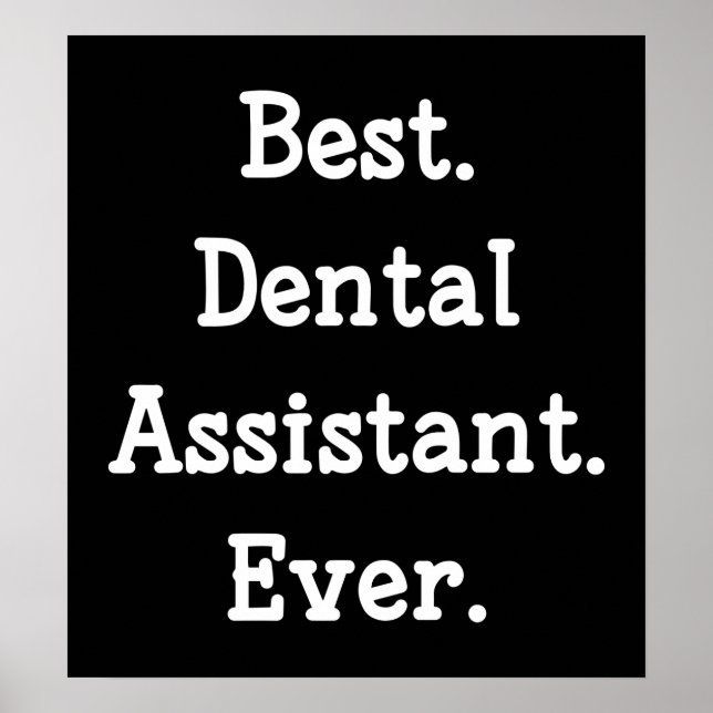 Poster Melhor. Dental Assistant. Nunca. (Frente)