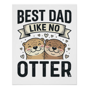 Póster Melhor Pai Como Nenhum Outro Lontra Festa do Papai