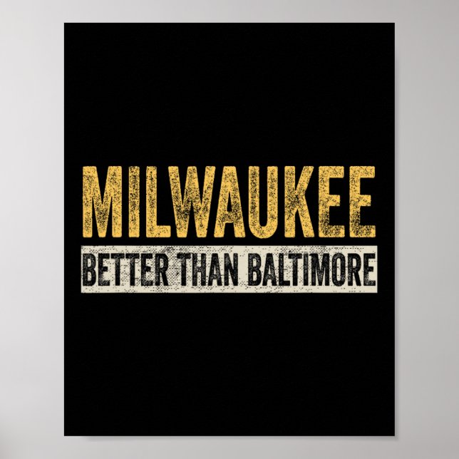 Poster Melhor que Baltimore Funny Trump Horrible City (Frente)