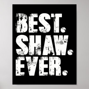 Poster Melhor Shaw Nome de Aniversário Camisa Piada Humor