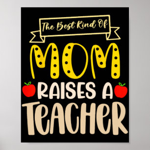 Poster Melhor Tipo De Mãe Levanta Uma Camisa De Professor