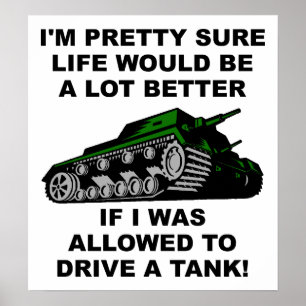 Póster Melhor Vida Através de Tanques Cartaz Divertido