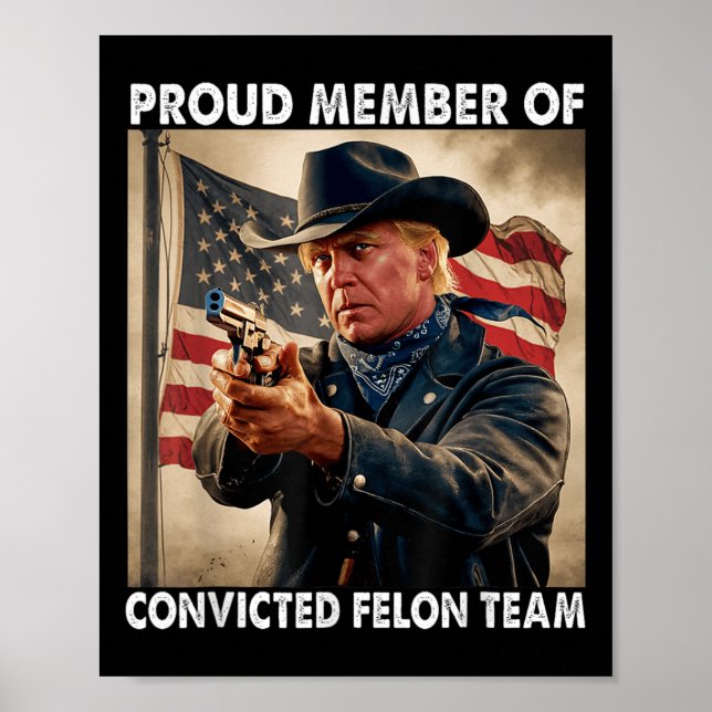 Poster Membro Da Equipe Felon Condenada Donald Trump 2024 (Frente)