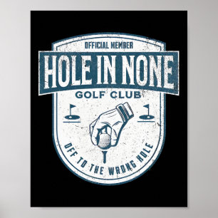 Poster Membro Oficial Hole In None Golf Club Encaminha-se