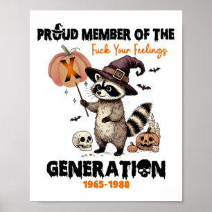 Poster Membro Orgulhoso Do Fck Your Feelings Generation X