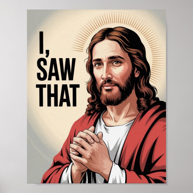Poster Meme Cristão Jesus | Jesus Engraçado Eu Vi Isso (Frente)