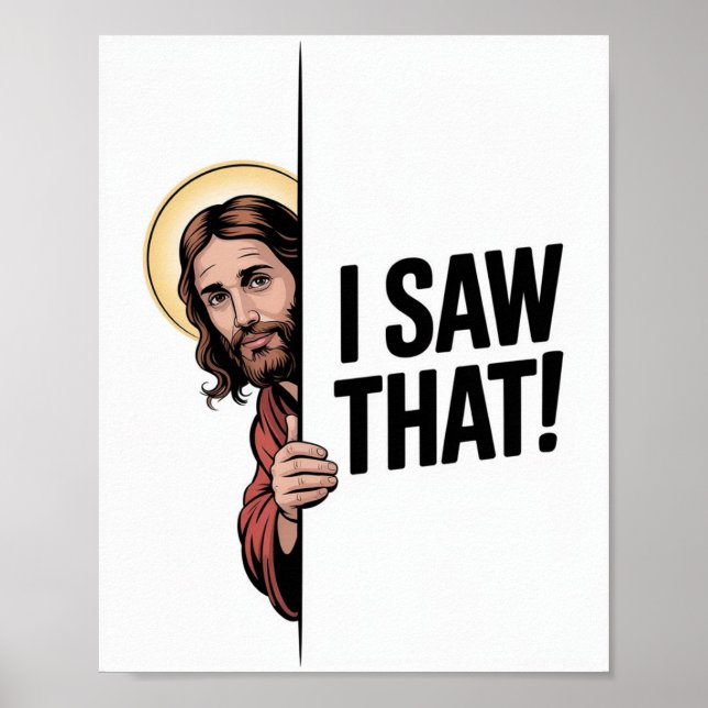 Poster Meme Cristão Jesus | Jesus Humorístico Eu Vi Isso (Frente)