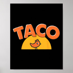 Poster Meme de Frango Engraçado Taco da Moda Trump Sempre