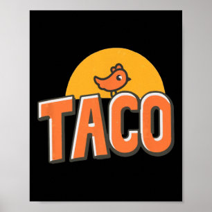 Poster Meme de Frango Engraçado Taco da Moda Trump Sempre