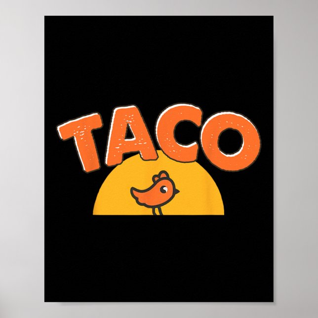 Poster Meme de Frango Engraçado Taco da Moda Trump Sempre (Frente)
