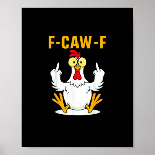 Poster Meme de Galo com Citação F-Caw-F