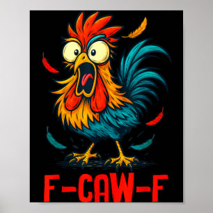 Poster Meme de Galo F-caw-f Humor de Galinha Piada Engraç