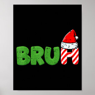 Poster Meme de Natal Bruh Piada de Natal Divertida para M