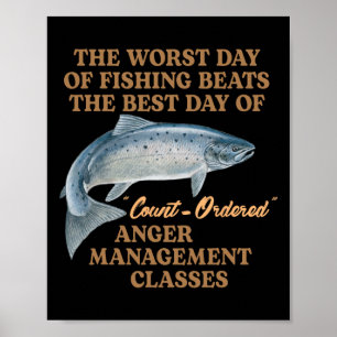 Poster Meme de Pesca O Pior Dia de Pesca Supera o Melhor