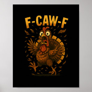 Poster Meme engraçado de Ação de Graças F-caw-f Peru Humo