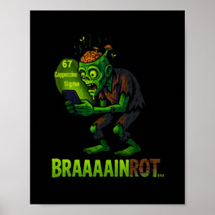 Poster Meme engraçado de zumbi com cérebro podre 6 7 Hall