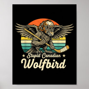 Poster Meme engraçado do pássaro lobo canadense bobo vint