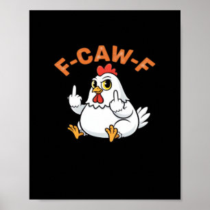 Poster Meme Engraçado F-Caw-F Frango