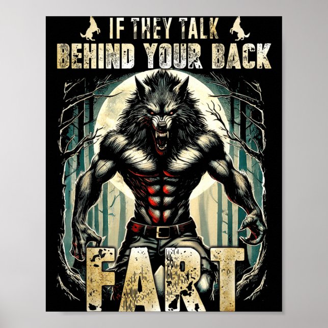 Poster Meme If They Talk Behind Your Back Fart Alpha Wolf (Frente)