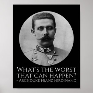Poster Memória da História - Archduke Franz Ferdinand - W