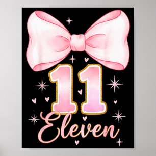 Poster Menina de 11 anos de idade Coquette Bow É Meu Onze