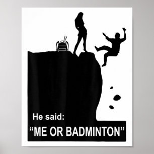 Poster Menina Escolhe Badminton Em vez de Menino, Ele Dis
