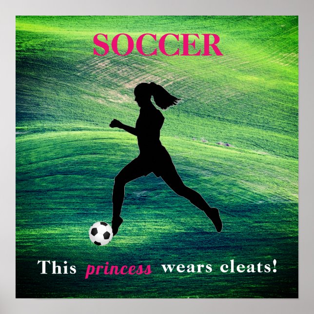 Poster Meninas Futebol - Esta princesa veste cleats! (Frente)