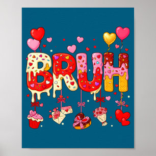 Poster Menino Bruh Meme Dia dos Namorados Sorvete Gotejan