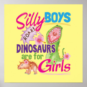 Poster Meninos bobos Os dinossauros são para Meninas - Bo