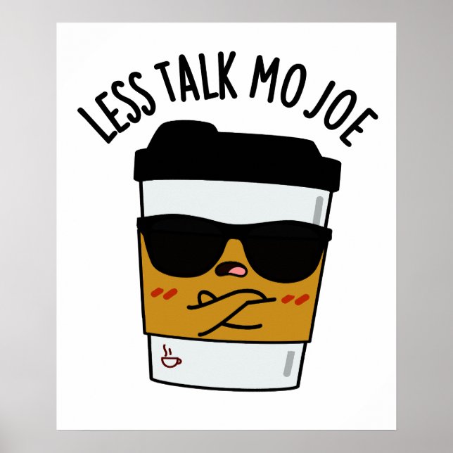 Poster Menos Conversa Mo Joe Funny Café Pun (Frente)