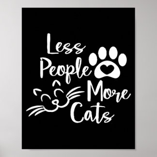 Poster Menos Pessoas Mais Gatos Amante de Gatos