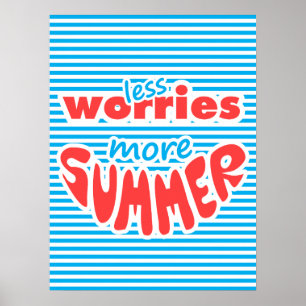 Poster Menos Preocupações, Mais Verão,