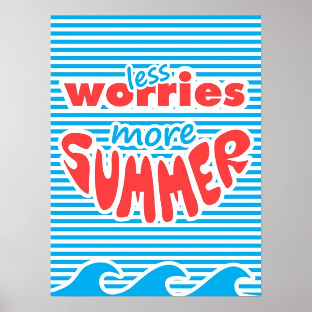 Poster Menos Preocupações, Mais Verão, Com Ondas (Frente)