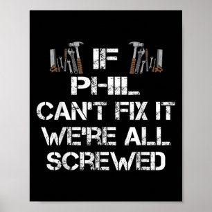 Poster Mens Funny Handyman Citação Personalizada Phil Gif