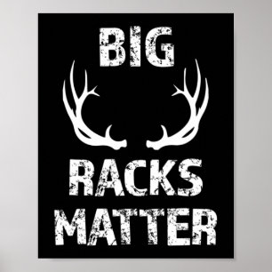 Poster Mens Grandes Racks Importam Diversão Deer Buck Caç