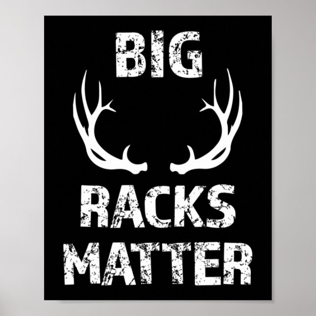 Poster Mens Grandes Racks Importam Diversão Deer Buck Caç (Frente)