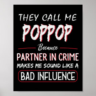 Poster Mens Me Chamam De Pop Porque Sócio No Crime