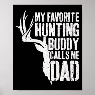 Poster Mens Meu Amigo De Caça Favorito Me Chama De Pai Ve
