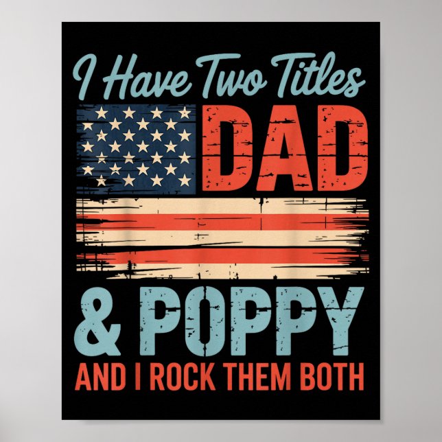 Poster Mens Retro I Have Two Titles Dad &amp; Ppy I Rock  (Frente)