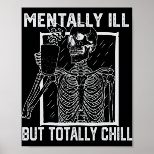 Poster Mentalmente Doente, Mas Totalmente Enchendo O Esqu