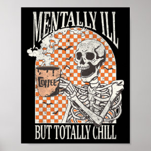 Poster Mentalmente Doente, mas Totalmente Enchido, Esquel