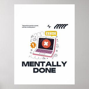 Poster Mentalmente Esgotado - Além da Necessidade de uma