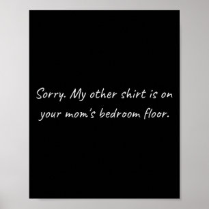 Poster Mente seu quarto de Mães - Sarcástico Ofensivo Eng
