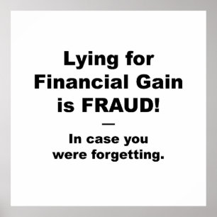 Poster Mentir pelo ganho financeiro é FRAUDE!