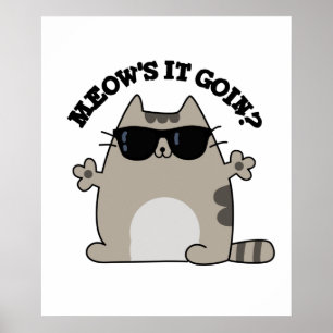 Poster Meow está ficando Engraçado Gato Pun