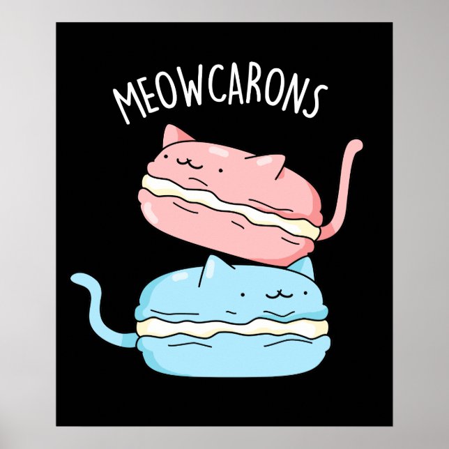 Poster Meowcarons Engraçado Macaron Pun Dark BG (Frente)