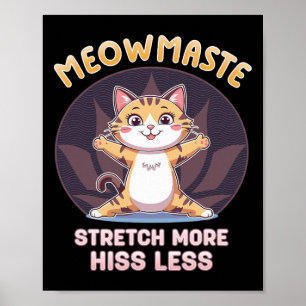 Poster Meowmaste Ioga de Gato Esticar Mais Sibilo Menos 